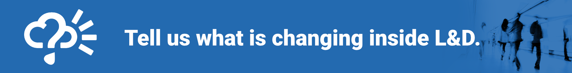 Tell us what is changing