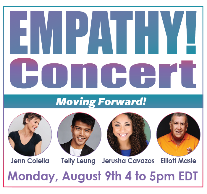 Empathy Concert: "Moving Forward", Monday August 9 at 4pm EDT