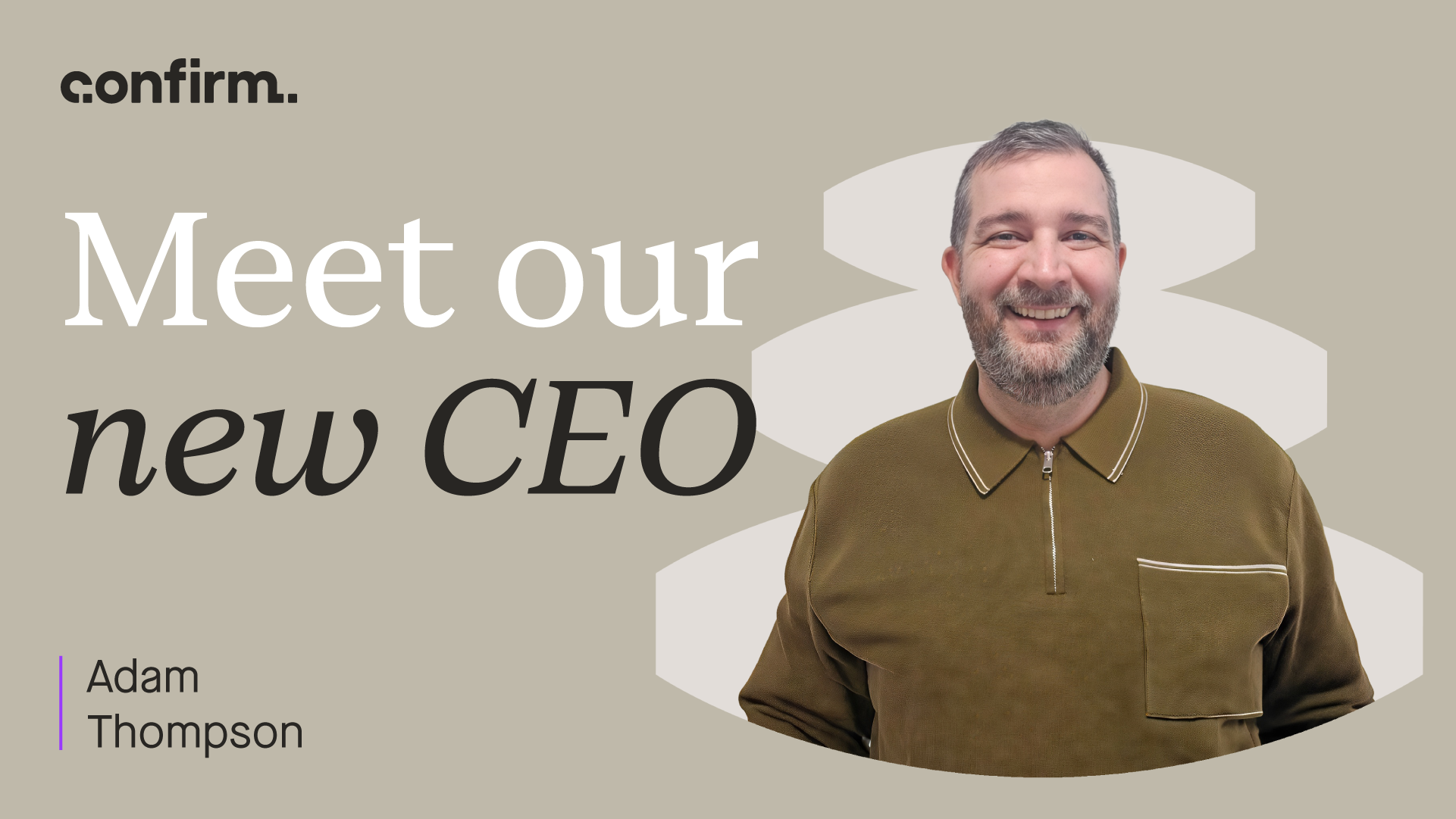 Adam Thompson succeeds Benoit de la Tour as Confirm CEO